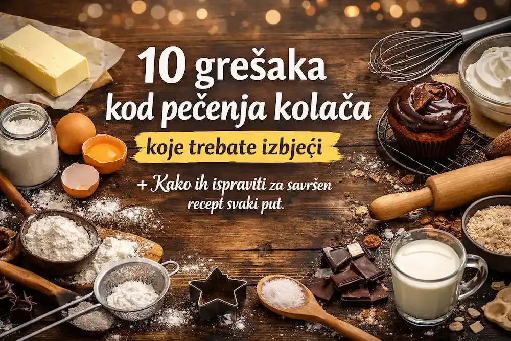 greske kod pecenja kolaca